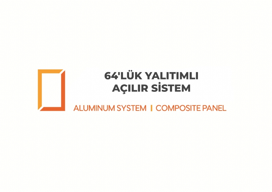 64'L�K YALITIMLI A�ILIR S�STEM